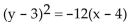 <strong>Find an equation for the parabola described. Vertex at (4, 3); focus at (7, 3)</strong> A) B) C) D)
