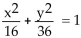 <strong>Find the center, foci, and vertices of the ellipse. </strong> A)center at (0, 0)foci at vertices at (0, -6), (0, 6) B)center at (0, 0)foci at vertices at (-6, 0), (6, 0) C)center at (0, 0)foci at (0, -6)and (0, 6)vertices at (0, -36), (0, 36) D)center at (0, 0)foci at (0, 6)and (4, 0)vertices at (0, 36), (16, 0)