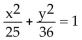 <strong>Find an equation for the ellipse described. Center at (0, 0); focus at (5, 0); vertex at (6, 0)</strong> A) B) C) D)