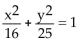 <strong>Find an equation for the ellipse described. Center at (0, 0); focus at (-4, 0); vertex at (5, 0)</strong> A) B) C) D)