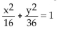 <strong>Find an equation for the ellipse described. Center (0, 0); major axis horizontal with length 12; length of minor axis is 8</strong> A) B) C) D)