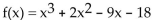 <strong>Form a polynomial whose zeros and degree are given. Use a leading coefficient of 1. Zeros: -3, -2, 3; degree 3</strong> A) B) C) D)