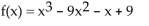 <strong>Form a polynomial whose zeros and degree are given. Use a leading coefficient of 1. Zeros: -1, 1, - 9; degree 3</strong> A) B) C) D)