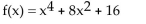 <strong>Form a polynomial whose zeros and degree are given. Use a leading coefficient of 1. Zeros: 2, multiplicity 2; -2, multiplicity 2; degree 4</strong> A) B) C) D)