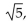 <strong>For the polynomial, list each real zero and its multiplicity. Determine whether the graph crosses or touches the x-axis at each x -intercept. </strong> A)0, multiplicity 2, touches x-axis; 1, multiplicity 1, crosses x-axis; multiplicity 1, crosses x-axis; multiplicity 1, crosses x-axis B)0, multiplicity 2, crosses x-axis; 1, multiplicity 1, touches x-axis; multiplicity 1, touches x-axis; - multiplicity 1, touches x-axis C)0, multiplicity 2, touches x-axis; 1, multiplicity 1, crosses x-axis D)0, multiplicity 2, crosses x-axis; 1, multiplicity 1, touches x-axis