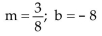 <strong>Determine the slope and y-intercept of the function. </strong> A) B) C) D)
