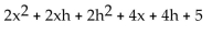 <strong>Find the value for the function. Find f(x + h)when </strong> A) B) C)2 D)