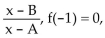 <strong>Solve the problem. If f(x)= and f(-7)is undefined, what are the values of A and B?</strong> A)A = -7, B = -1 B)A = -1, B = -7 C)A = 7, B = 1 D)A = 1, B = 7
