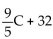 <strong>Solve the problem. The function F described by F(C)= gives the Fahrenheit temperature corresponding to the Celsiustemperature C. Find the Fahrenheit temperature equivalent to -5°C.</strong> A)23°F B)14°F C)5°F D)-4°F
