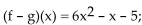 <strong>For the given functions f and g, find the requested function and state its domain. f(x)= x + 5; g(x)= Find f - g.</strong> A)(f - g)(x)= all real numbers B) all real numbers C) D) all real numbers