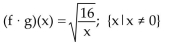 <strong>For the given functions f and g, find the requested function and state its domain. f(x)= Find f ∙ g.</strong> A) B) C) D)
