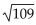 <strong>Find the distance d( between the points </strong> A) B)109 C)7 D)