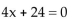 <strong>Solve the equation. </strong> A){-6} B){6} C){4} D){-4}