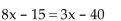 <strong>Solve the equation. </strong> A){-5} B){5} C){-8} D){8}