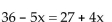 <strong>Solve the equation. </strong> A){1} B){-1} C){4} D){-4}