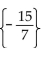 <strong>Solve the equation. </strong> A) B) C){-4} D)