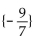 <strong>Write the word or phrase that best completes each statement or answers the question. - 126x + 49 = 0</strong> A) B) C) D)