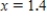Use Euler's method with given values of n to obtain an approximation of the initial value problem when . Round your answers to four decimal places, if necessary. , , __________ , __________