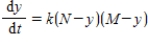 Two chemical solutions, one containing N molecules of chemical A and another containing M molecules of chemical B, are mixed together at time t = 0. The molecules from the two chemicals combine to form another chemical solution containing y (AB) molecules. The rate at which the AB molecules are formed, , is called the reaction rate and is jointly proportional to and . Thus, where k is a constant (we assume the temperature of the chemical mixture remains constant during the interaction). Solve this differential equation with the side condition assuming that and