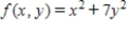 Minimize the function ​   ​ Subject to the constraint   . ​