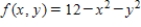 Maximize the function ​   ​ Subject to the constraint   . ​