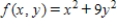 Minimize the function ​   ​ subject to the constraint   .