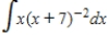 Find the indefinite integral. ​   ​