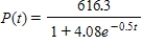 <strong>The U.S. population is approximated by the function where P(t) is measured in millions of people and t is measured in 30-year intervals, with t = 0 corresponding to 1930. What is the expected population of the United States in 2020 ( t = 3 )? </strong> A) 408.0 millions B) 322.6 millions C) 616.3 millions D) 325.6 millions