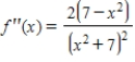 <strong>Find the second derivative of the function. </strong> A) B) C) D)
