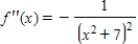 <strong>Find the second derivative of the function. </strong> A) B) C) D)
