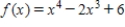 Find the inflection points of the following function. ​   ​