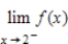 <strong>Use the graph of the function f to find , and if the limit exists. </strong> A) ; ; does not exist B) ; ; C) ; ; D) ; ; does not exist