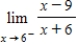 <strong>Find the one-sided limit, if it exists. </strong> A) -15 B) C) -6 D) 9 E) The limit does not exist