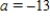 <strong>If the line passing through the points is parallel to the line passing through the points and , what is the value of a? </strong> A) B) C) D) E)