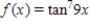 Find the derivative of the function. 