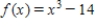Estimate the value of the radical by using three iterations of the Newton-Raphson method with the indicated initial guess for the function. Round your answer to six decimal places, if necessary. ; ;