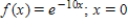 Find the Taylor series of the function at the indicated point. Give the interval of convergence for the series. 