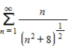 Use the integral test to determine whether the following series is convergent or divergent. 