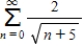 Determine whether the following series is convergent or divergent. 
