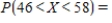 Suppose X is a normal random variable with and . Round your answers to four decimal places, if necessary. Find . __________ Find . __________ Find . __________
