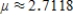 <strong>Find the mean of the random variable x associated with the probability density function over the indicated interval. Round your answer to four decimal places. ​   ;   ​</strong> A) ​   B) ​   C) ​   D) ​   E) ​   <div style=padding-top: 35px> 