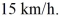 <strong>Kinetic energy: A 1000.0 kg car is moving at If a truck has 18 times the kinetic energy of the car, how fast is the truck moving?</strong> A) 45 km/h B) 63 km/h C) 54 km/h D) 36 km/h