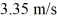 <strong>Relative velocity: A small boat is moving at a velocity of when it is accelerated by a river current perpendicular to the initial direction of motion. If the acceleration of the current is 0.750 m/s<sup>2</sup>, what will be the new velocity of the boat after </strong> A) 25.3 m/s at 82.4° from initial direction of motion B) 25.3 m/s at 7.59° from initial direction of motion C) 640.1 m/s at 82.4° from initial direction of motion D) 640.1 m/s at 7.59° from initial direction of motion