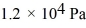 Ideal gas law: If a certain sample of an ideal gas has a temperature of 109°C and exerts a pressure of on the walls of its container, how many gas molecules are present in each cubic centimeter of volume? The ideal gas constant is 8.314 J/mol · K and Avogadro's number is 6.022 × 10<sup>23</sup> molecules/mol.