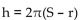 <strong>Solve the formula for the specified variable. S = for h</strong> A)h = S - r B) C) D)