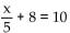 <strong>Solve the equation. </strong> A)92 B)10 C)7 D)90