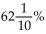 <strong>Write as a decimal.  </strong> A)0.0621 B)6.21 C)0.621 D)62.1 <div style=padding-top: 35px> 