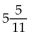 <strong>Change the improper fraction to a whole or mixed number.  </strong> A)   B)   C)   D)   <div style=padding-top: 35px> 