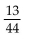 <strong>Perform the operation and reduce to lowest terms.  </strong> A)   B)   C)   D)   <div style=padding-top: 35px> 