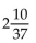 <strong>Change the improper fraction to a whole or mixed number.  </strong> A)   B)   C)   D)   <div style=padding-top: 35px> 